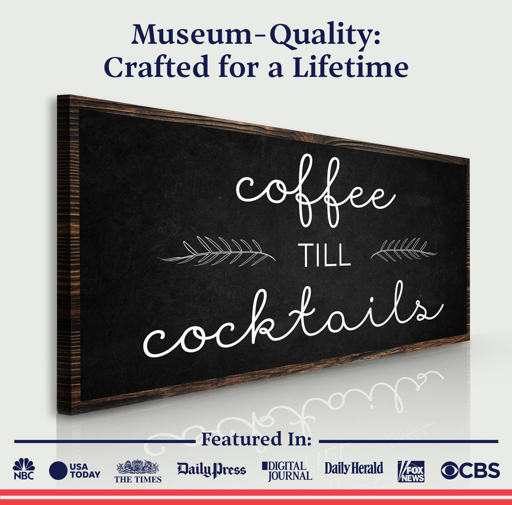 Coffee Till Cocktails Bar Sign – Funny Home Bar Wall Decor