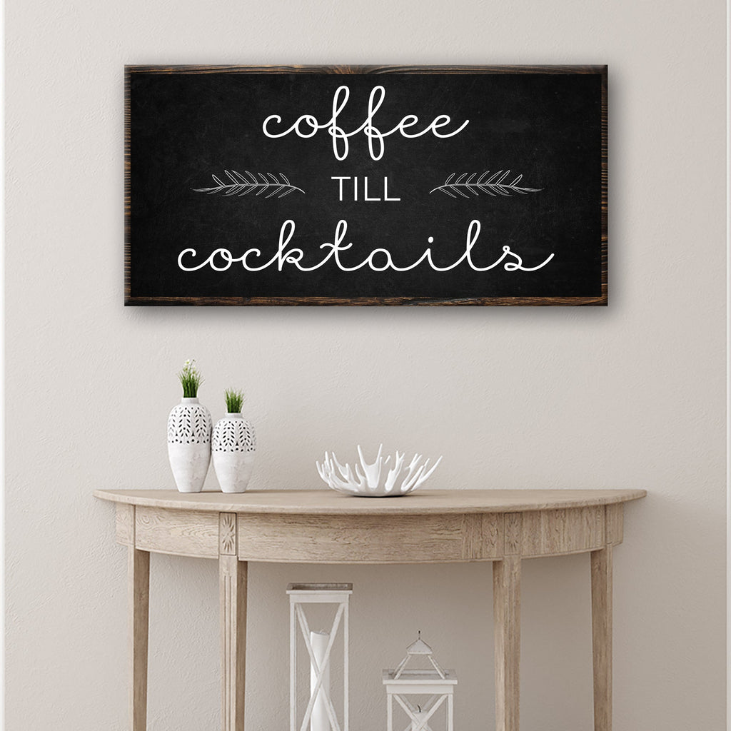 Coffee Till Cocktails Bar Sign – Funny Home Bar Wall Decor